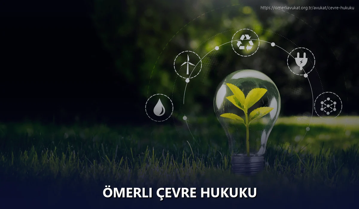 Ömerli Çevre Hukuku
