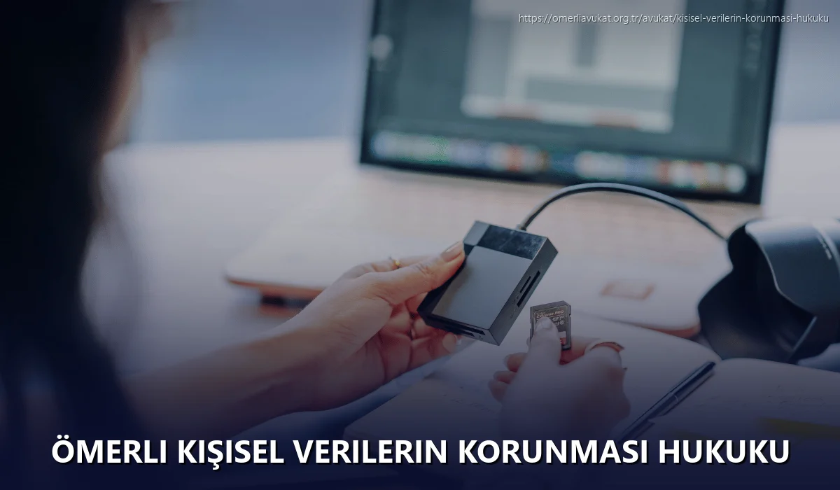 Ömerli Kişisel Verilerin Korunması Hukuku