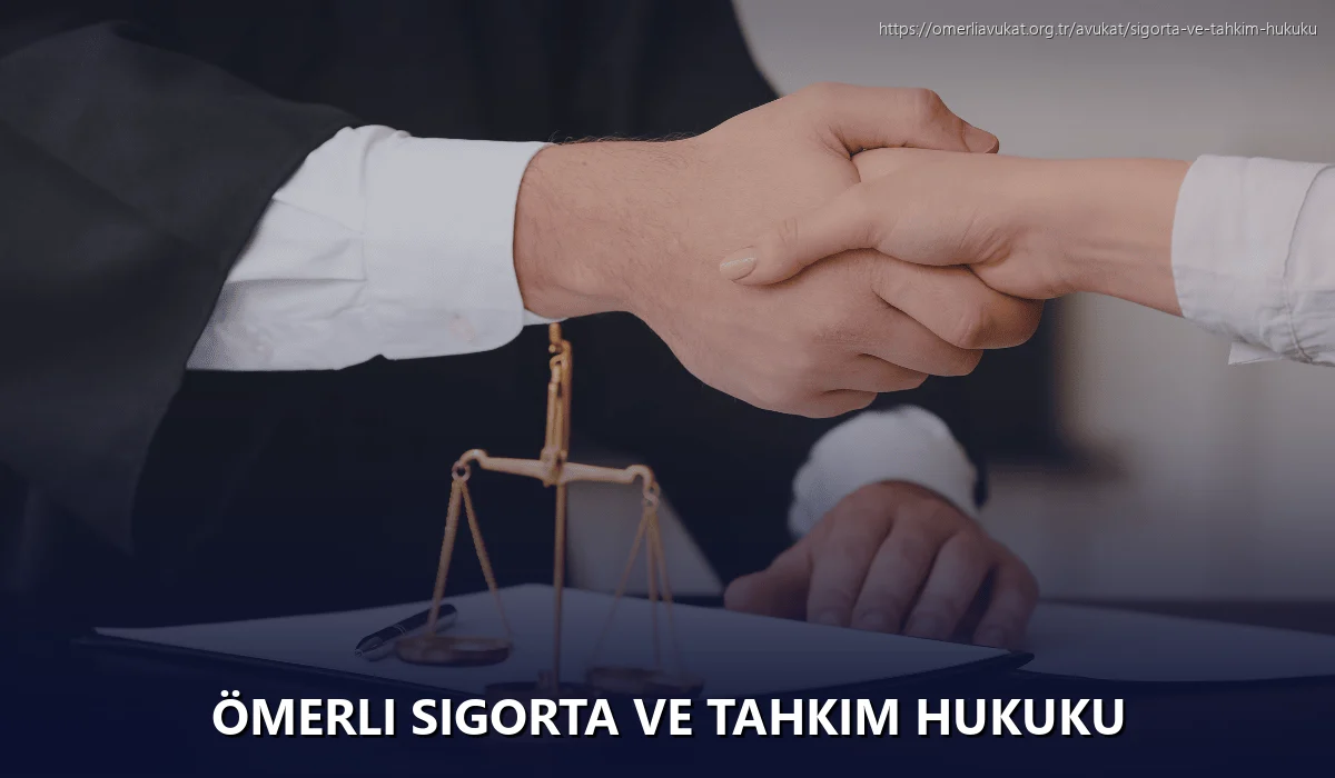 Ömerli Sigorta ve Tahkim Hukuku