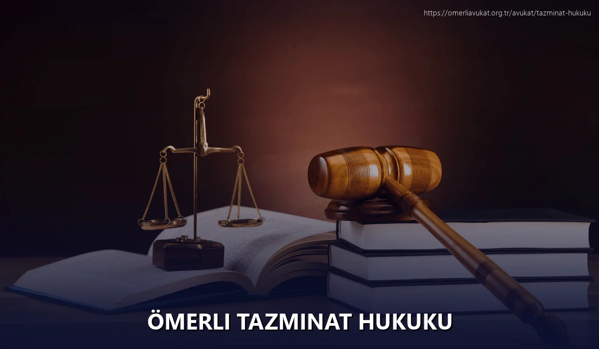 Ömerli Tazminat Hukuku