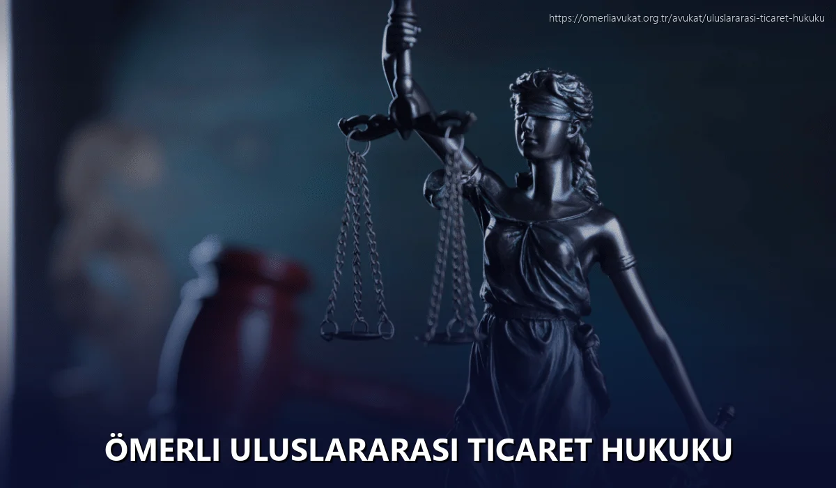 Ömerli Uluslararası Ticaret Hukuku